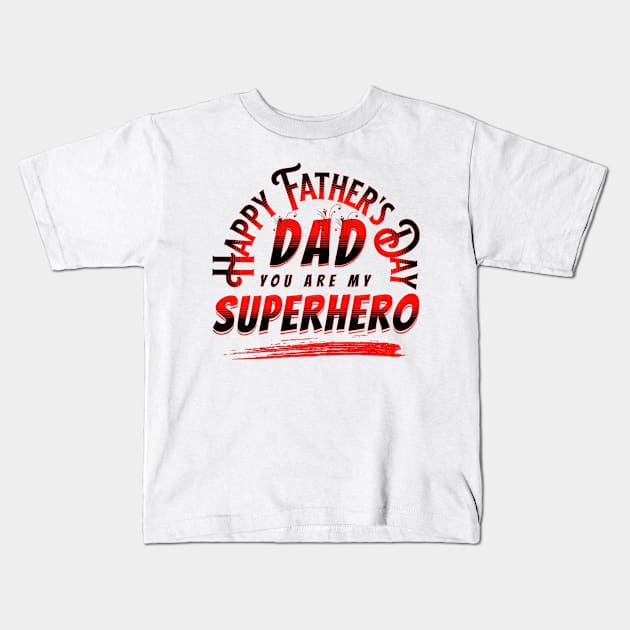 Superhero Dad Father's Day Kids T-Shirt by TooplesArt